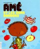 Amé et les bons bonbons